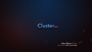 Cluster v2.0 – AE Script. Now Available!