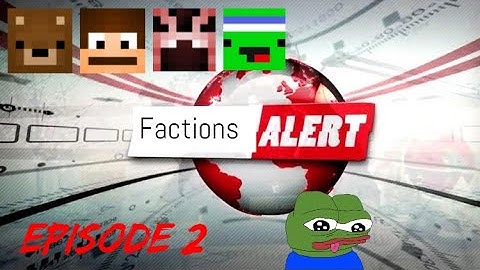 Factions Alert Episode 2