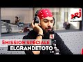 Elgrandetoto  emission spciale avec sofia