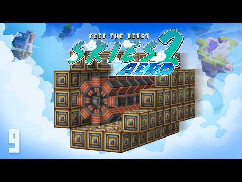 FTB Skies 2 Aero | Day 9 | Create New Age for Power?!?