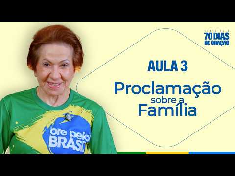 Proclamation Over the Family | Lesson 3 | Valnice Milhomens