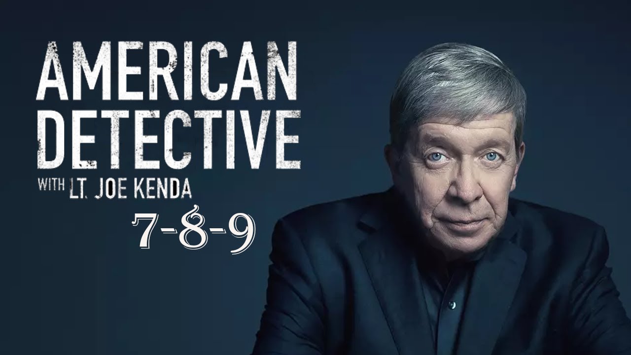 True Crime at Its Finest — American Detective with Joe Kenda |True Documentary | EP 7-9 | 2026