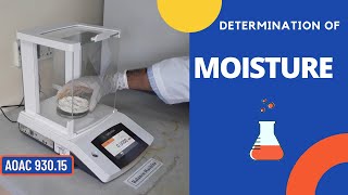 Determination of Moisture Content_A Complete Procedure (AOAC 930.15)