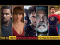 Top 10 New Netflix Original Movies To Watch Now | Best Netflix Movies To Watch In 2022 | Part-3