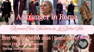 ❄️🍸Best Winter Outfits 2026🍸❄️Rome Street Style, Gucci Drink at Via Condotti, Spring Summer Preview