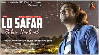 Lo Safar | Jubin Nautiyal | Mithoon | | Baaghi 2 | New Hindi Song | | Romantic Latest Songs Resimi