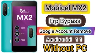 Mobicel mx2 frp bypass without pc | how to remove mobicel mx2 google account