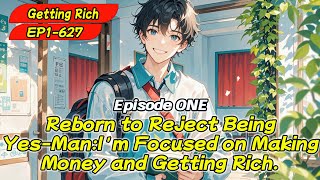 [fulfilling story]Reborn to Reject Being Yes-Man:I'm Focused on Making Money and Getting Rich【1 of2】