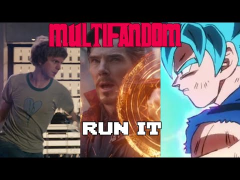 Multifandom || Run It