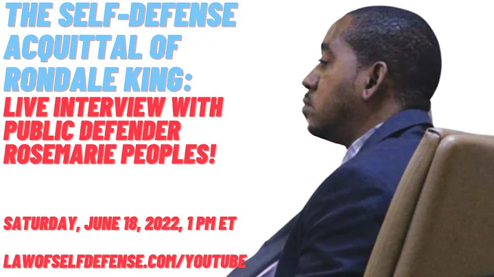 The Self-Defense Acquittal of Rondale King: Live I...