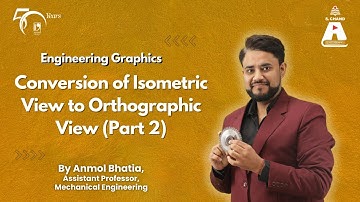 Conversion of Isometric View to Orthographic View (Part 2) | Engineering Graphics | S Chand Academy