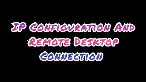 Redhat IP Configuration And Remote Desktop Connection.