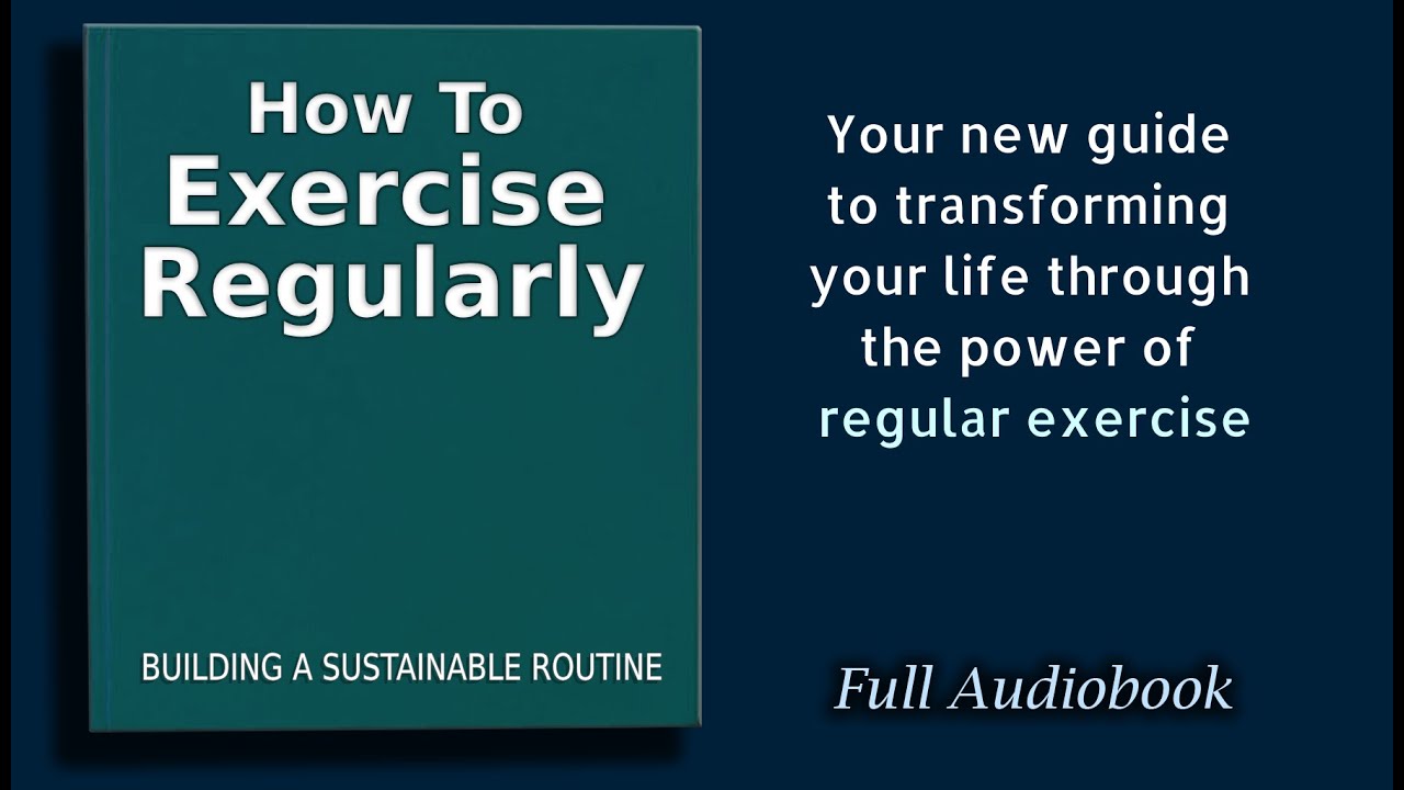 How to Exercise Regularly: Build A Sustainable Fitness Routine ...