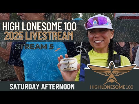 2025 High Lonesome 100 Livestream | Saturday Afternoon | Stream 5 presented by Altra