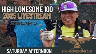 2025 High Lonesome 100 Livestream | Saturday Afternoon | Stream 5 presented by Altra