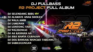 DJ FULL ALBUM - SELENDANG BIRU🔥R2 PROJECT FULL ALBUM🔥CLEAN AUDIO 🔥GLERRRR