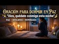 ESTA ORACIÓN TRAERÁ CALMA A TU CORAZÓN 🌙🙏