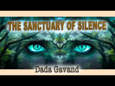 The Sanctuary of Silence -  Dada Gavand  | | Spirituality | | Short poem