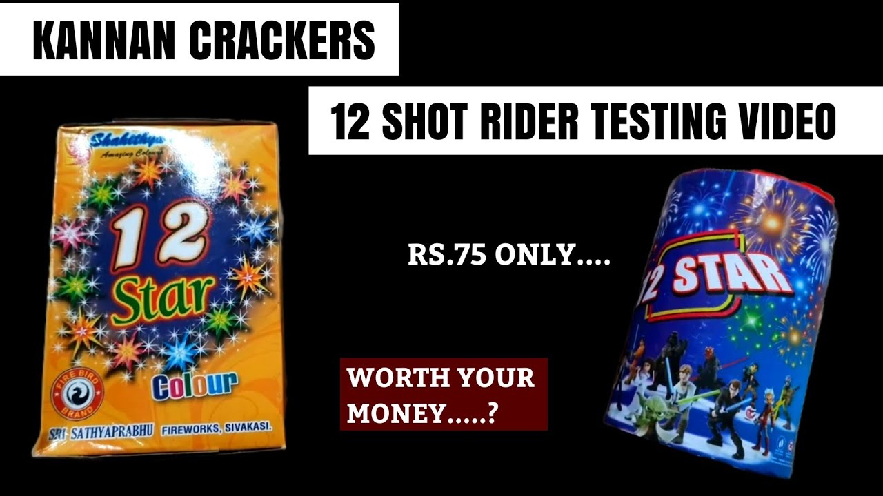 12 Shot Rider Kannan Crackers Testing Video | Sivakasi Crackers - YouTube