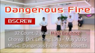 Dangerous Fire Line Dance | High Beginner | 초급 라인댄스 | BSCREW | Demo