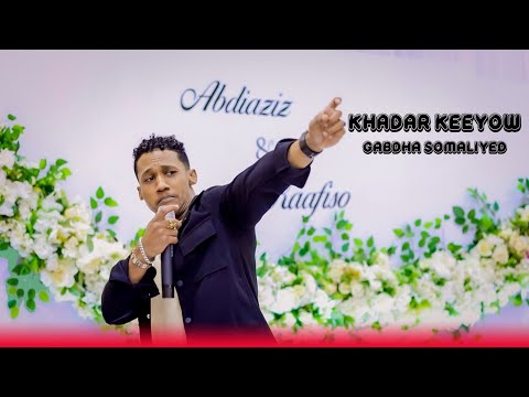 KHADAR KEEYOW GABDHAHA SOMALIYED OFFICIAL MUSIC VIDEO 2024 