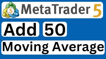 How to Add 50 Moving Average in MetaTrader 5 - Easy to Follow