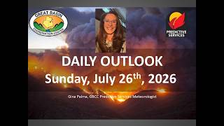Great Basin Fire Potential Briefing: Sunday, July 26, 2026