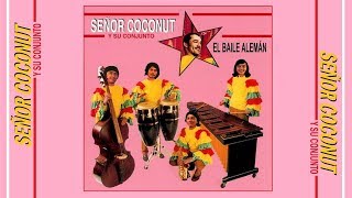 EL BAILE ALEMAN // Señor Coconut Y Su Conjunto