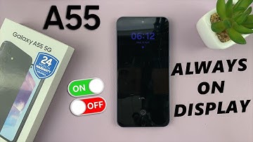 How To Enable / Disable Always ON Display On Samsung Galaxy A55 5G