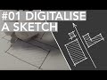 How to digitalise a sketch  //  Architecture Quick Tip