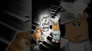 Just a chill guy Piano #piano #music #pianotutorial #entertainment #shorts #pianomusic #meme