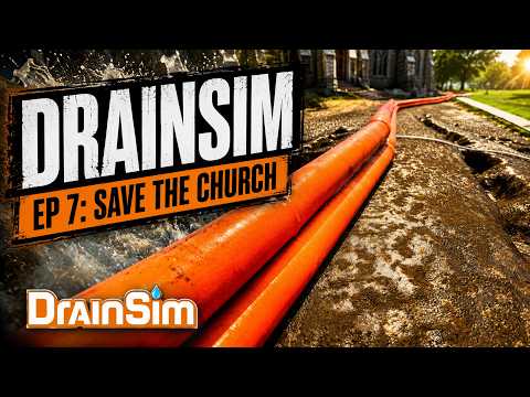DrainSim Ep 7 - Save the Church Mission