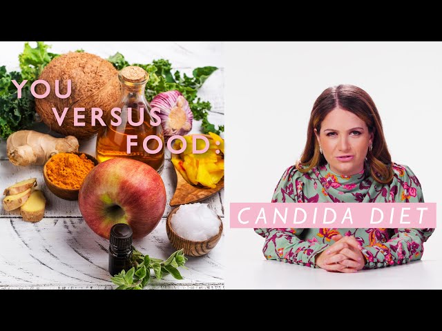 A Dietitian Explains The Candida Diet | You Versus Food | Well+Good -  Youtube