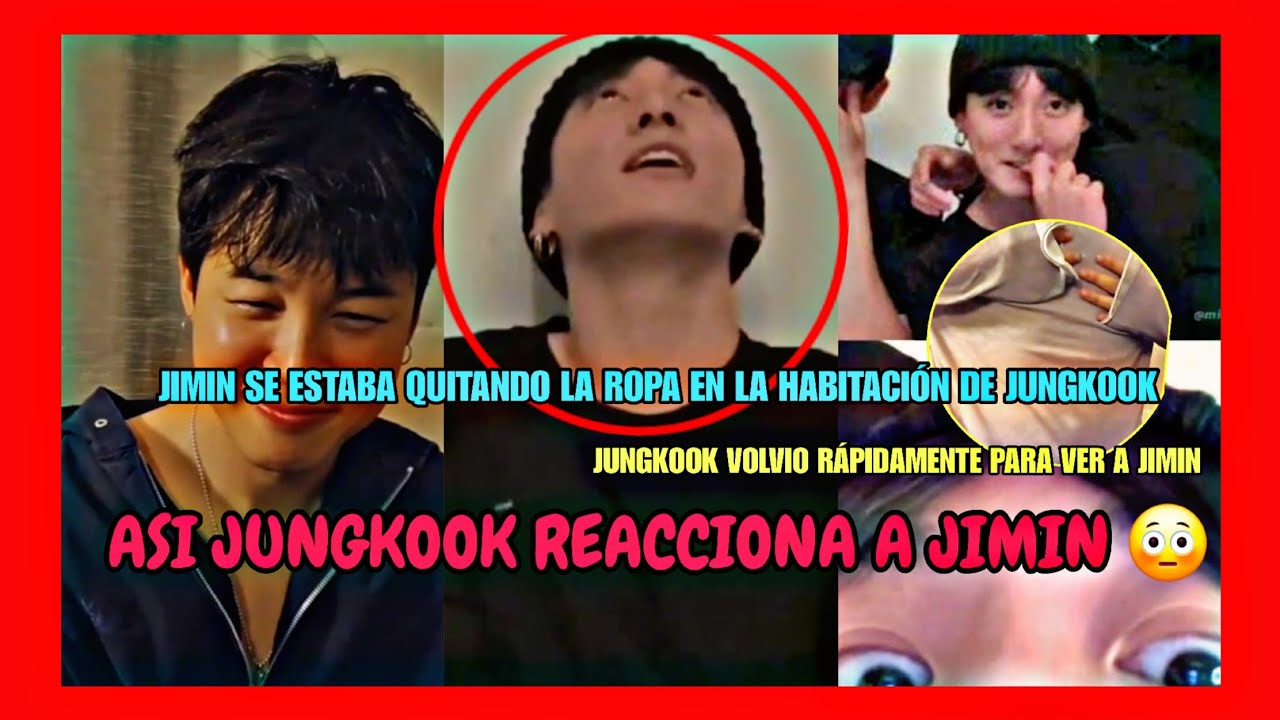 JIKOOK-JUNGKOOK REACCIONA cuando Jimin se quita la ropa frente a él 😳🔥TODO PARA JUNGKOOK ERA JIMIN!!