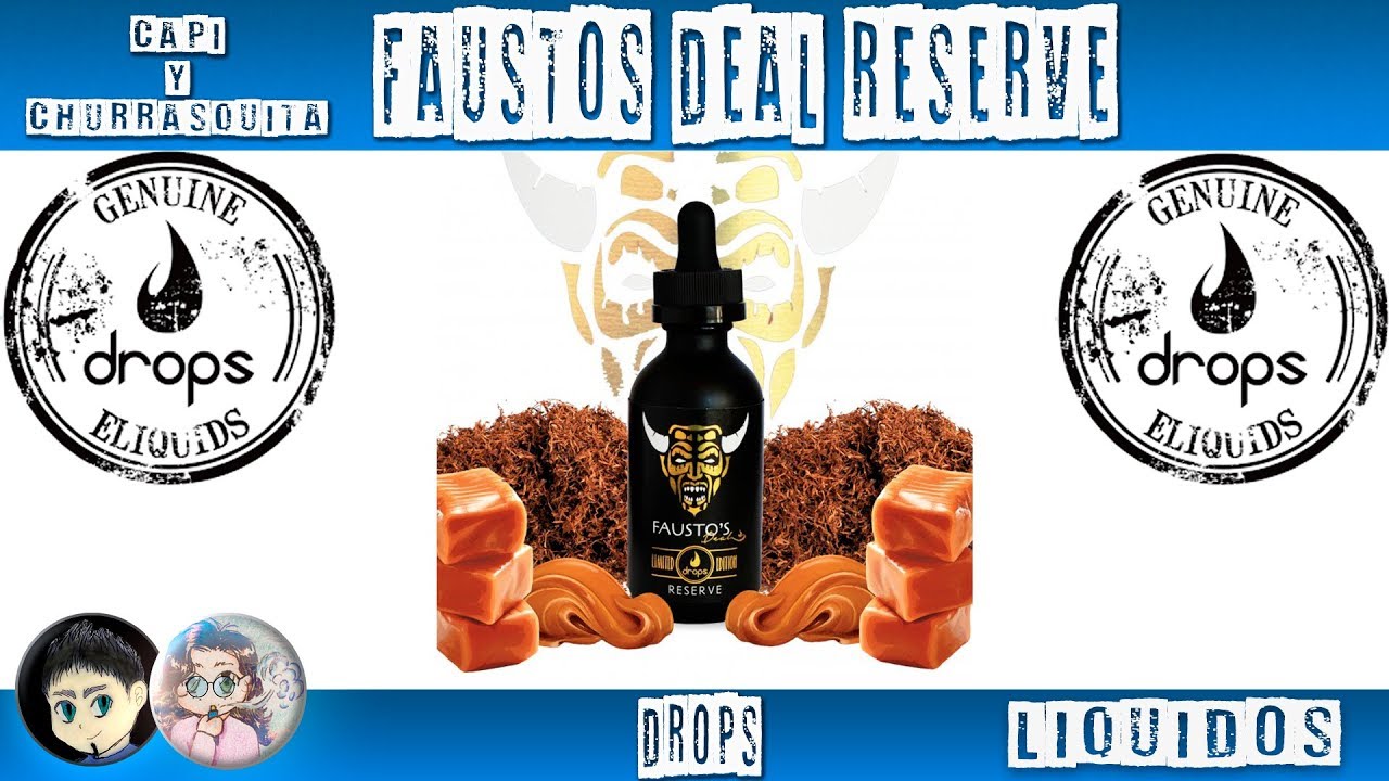 FAUSTO'S RESERVE | DROPS E LIQUIDS | TABAQUIL DULCE EDICIÓN LIMITADA 😍😍 CATA DE LÍQUIDO PARA VAPEO e cig near me