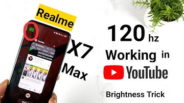 Realme X7 Max 120hz working in YouTube with Simple Brightness Trick 🔥🔥🔥