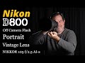 Nikon D800 • Off Camera Flash Portrait with NIKKOR 105 f/2.5 AI-s Vintage Lens