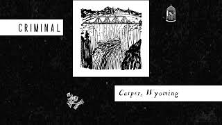Casper Wyoming | Criminal Podcast