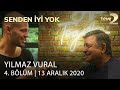 Senden İyi Yok 4. Bölüm 13.12.2020 FULL BÖLÜM İZLE!