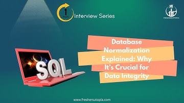 Database Normalization Explained: Why It’s Crucial for Data Integrity