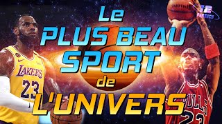 Le BASKET : le PLUS BEAU sport de l'Univers