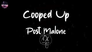 Post Malone - Cooped Up (with Roddy Ricch) (Lyric Video) | All that bread that we burnin' (burnin',