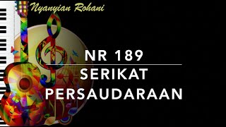 Download lagu NR 189 Serikat Persaudaraan - Nyanyian Rohani