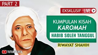 Banyak Orang Belum Tahu Siapa Habib Sholeh Tanggul Sebenarnya | Karomahnya Tak Terbatas