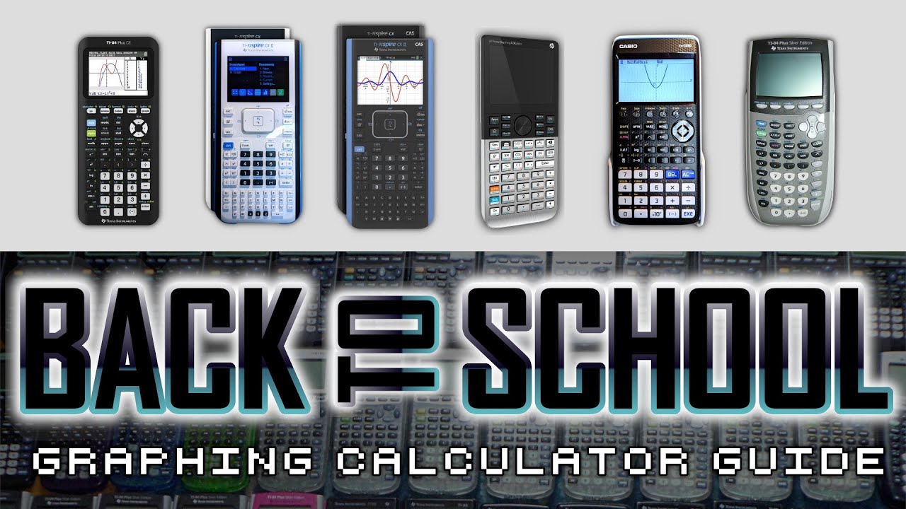 What Graphing Calculator Should I Get? Back to School Graphing Calculator  Guide 2022 