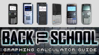 What Graphing Calculator Should I Get? Back to School Graphing Calculator Guide 2022