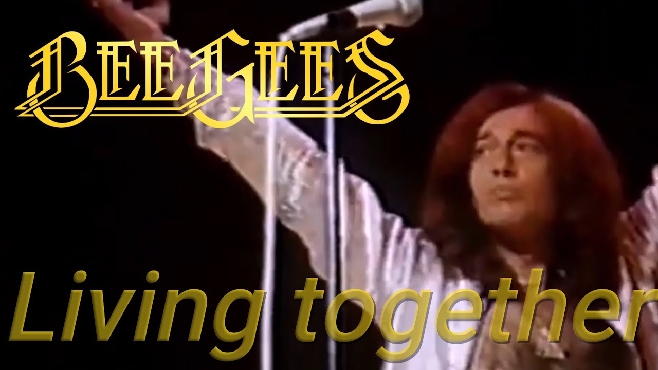 BEE GEES:  LIVING TOGETHER