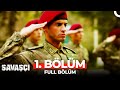 Savaşçı 1. Bölüm