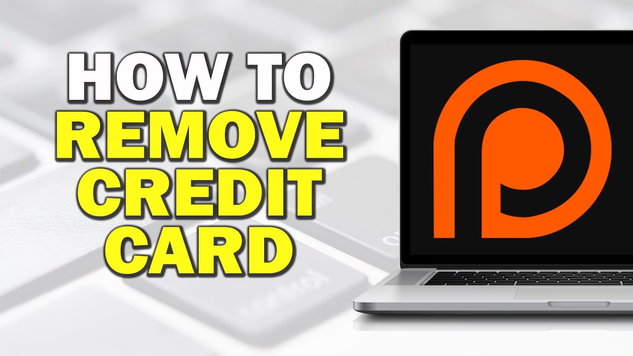 How To Remove Credit Card On Patreon Account Easiest Way YouTube how-to-remove-credit-card-on-patreon-account-easiest-way-youtube