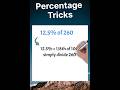 Percentage Tricks - Mental shortcuts to Quickly Find Percentage